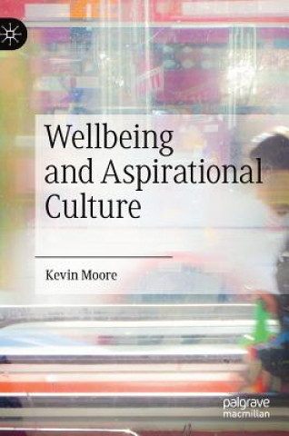 Wellbeing and Aspirational Culture