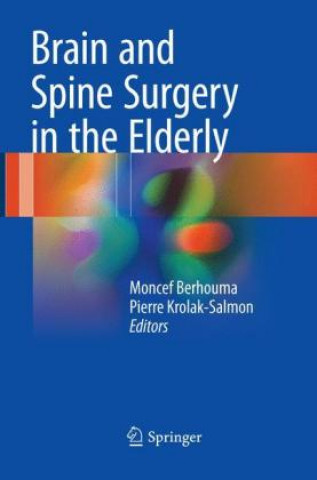 Brain and Spine Surgery in the Elderly