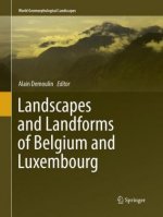Landscapes and Landforms of Belgium and Luxembourg