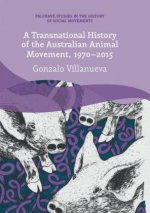 Transnational History of the Australian Animal Movement, 1970-2015