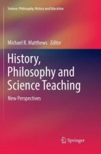 History, Philosophy and Science Teaching