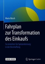 Fahrplan zur Transformation des Einkaufs, m. 1 Buch, m. 1 E-Book
