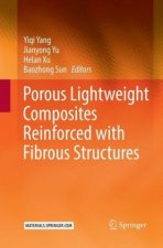 Porous lightweight composites reinforced with fibrous structures