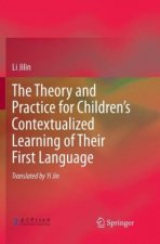 Theory and Practice for Children's Contextualized Learning of Their First Language