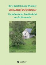 Cidre, Boeuf und Tubéreuse