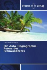 Auto-Hagiographie Peters des Fernwanderers