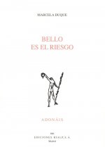 BELLO ES EL RIESGO