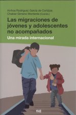 LAS MIGRACIONES DE JÓVENES Y ADOLESCENTES NO ACOMPAÑADOS