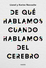 DE QU HABLAMOS CUANDO HABLAMOS DEL CEREBRO
