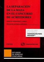 LA SEPARACIÓN DE LA MASA EN EL CONCURSO DE ACREEDORES (DÚO)