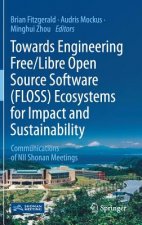 Towards Engineering Free/Libre Open Source Software (FLOSS) Ecosystems for Impact and Sustainability
