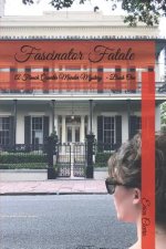 Fascinator Fatale: A French Quarter Murder Mystery