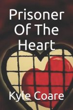 Prisoner Of The Heart