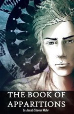 The Book of Apparitions: A Coming-Of-Age Story