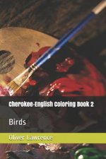 Cherokee-English Coloring Book 2: Birds