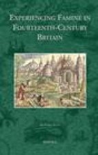 Experiencing Famine in Fourteenth-Century Britain