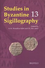 Studies in Byzantine Sigillography: Volume 13