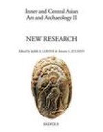Inner and Central Asian Art and Archaeology 2: New Research