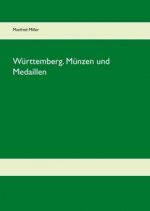 Württemberg. Münzen und Medaillen