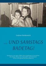 ...und samstags Badetag