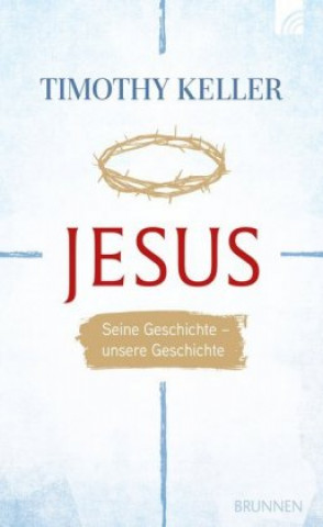 Jesus, Seine Geschichte - unsere Geschichte