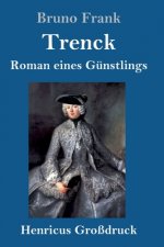 Trenck (Grossdruck)