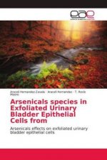 Arsenicals species in Exfoliated Urinary Bladder Epithelial Cells from