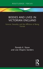 Bodies and Lives in Victorian England