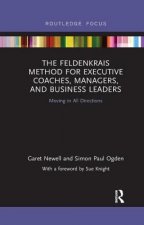 Feldenkrais Method for Executive Coaches, Managers, and Business Leaders