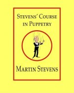 Stevens' Course in Puppetry