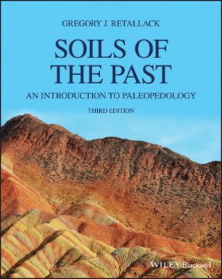 Soils of the Past - An Introduction to Paleopedology 3e