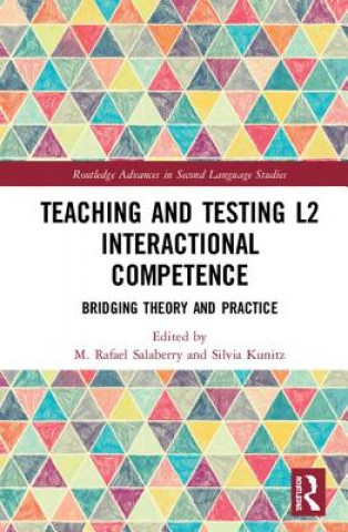 Teaching and Testing L2 Interactional Competence