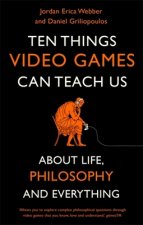 Ten Things Video Games Can Teach Us