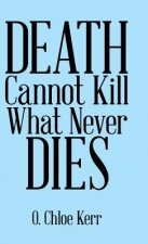 Death Cannot Kill What Never Dies