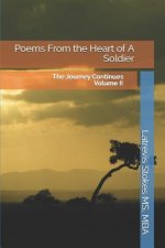 Poems From the Heart of a Soldier: The Journey Continues
