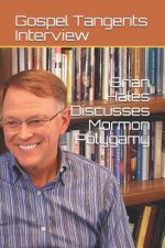 Brian Hales Discusses Mormon Polygamy