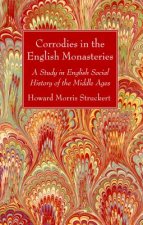 Corrodies in the English Monasteries