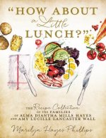 How About a Little Lunch?