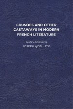 CRUSOES AND OTHER CASTAWAYS IN MODERN FR