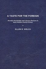 A TASTE FOR THE FOREIGN