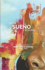 Entre sue?o y realidad