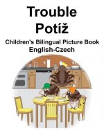 English-Czech Trouble/Potíz Children's Bilingual Picture Book
