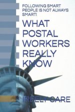 What Postal Workers Really Know: Following Smart People Is Not Always Smart!