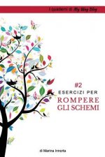 Esercizi Per Rompere Gli Schemi