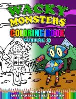 Wacky Monsters Coloring Book Volume 2