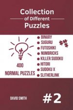 Collection of Different Puzzles - 400 Normal Puzzles; Binary, Suguru, Futoshiki, Numbricks, Killer Sudoku, Hitori, Sudoku X, Slitherlink Vol.2