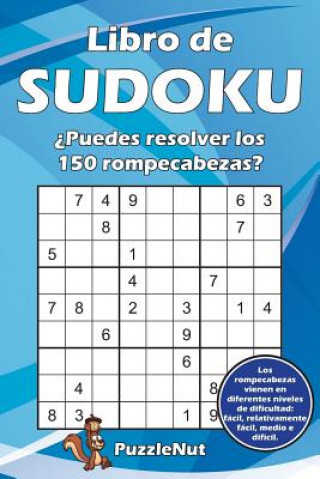 Libro de Sudoku: ?puedes Resolver Los 150 Rompecabezas?