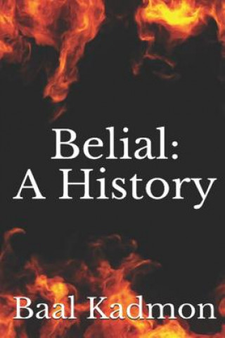 Belial: A History