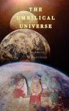 The Umbilical Universe