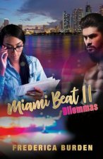 Miami Beat II: Dilemmas